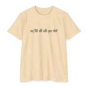 With Your Chest [Black Print] Unisex CVC Jersey T-shirt