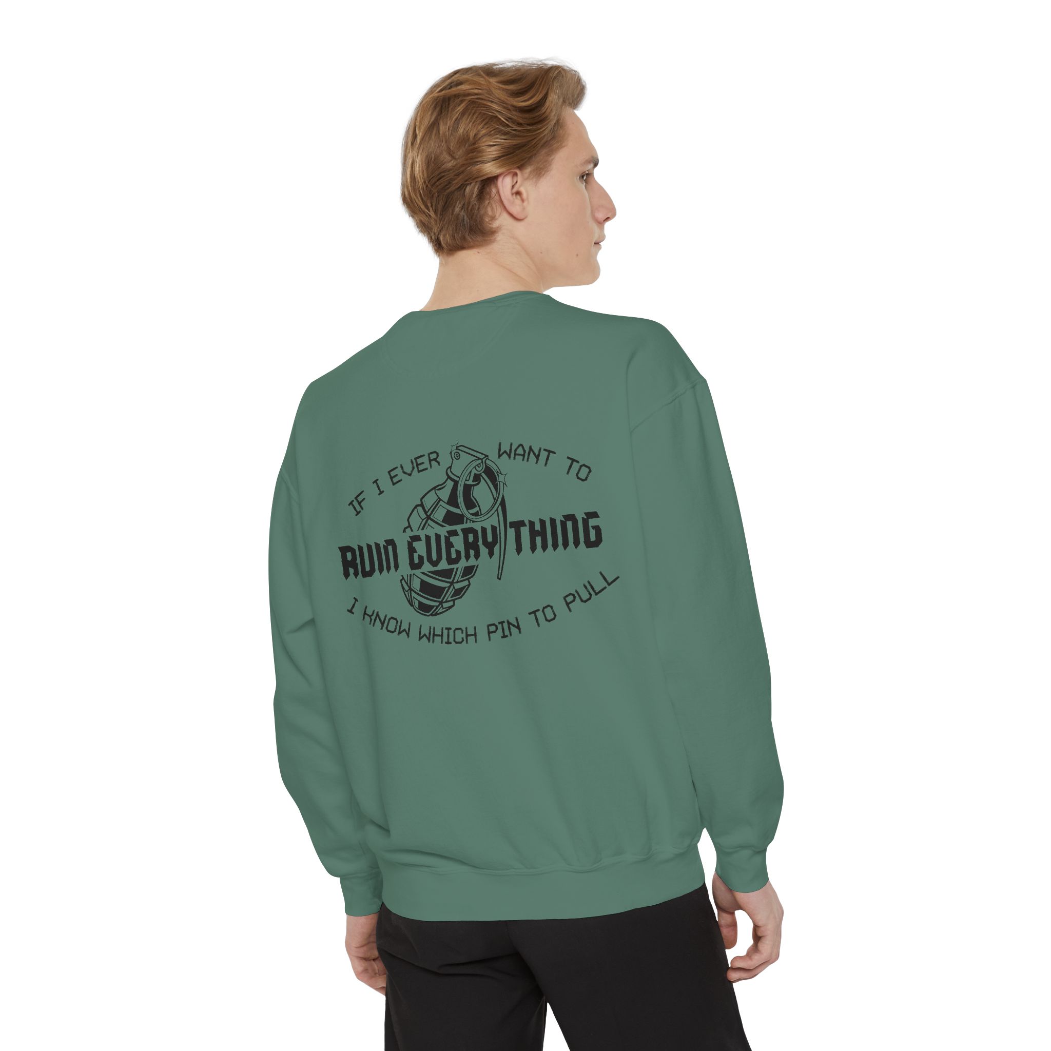 Ruin Everything • Unisex Garment-Dyed Sweatshirt - Image 12