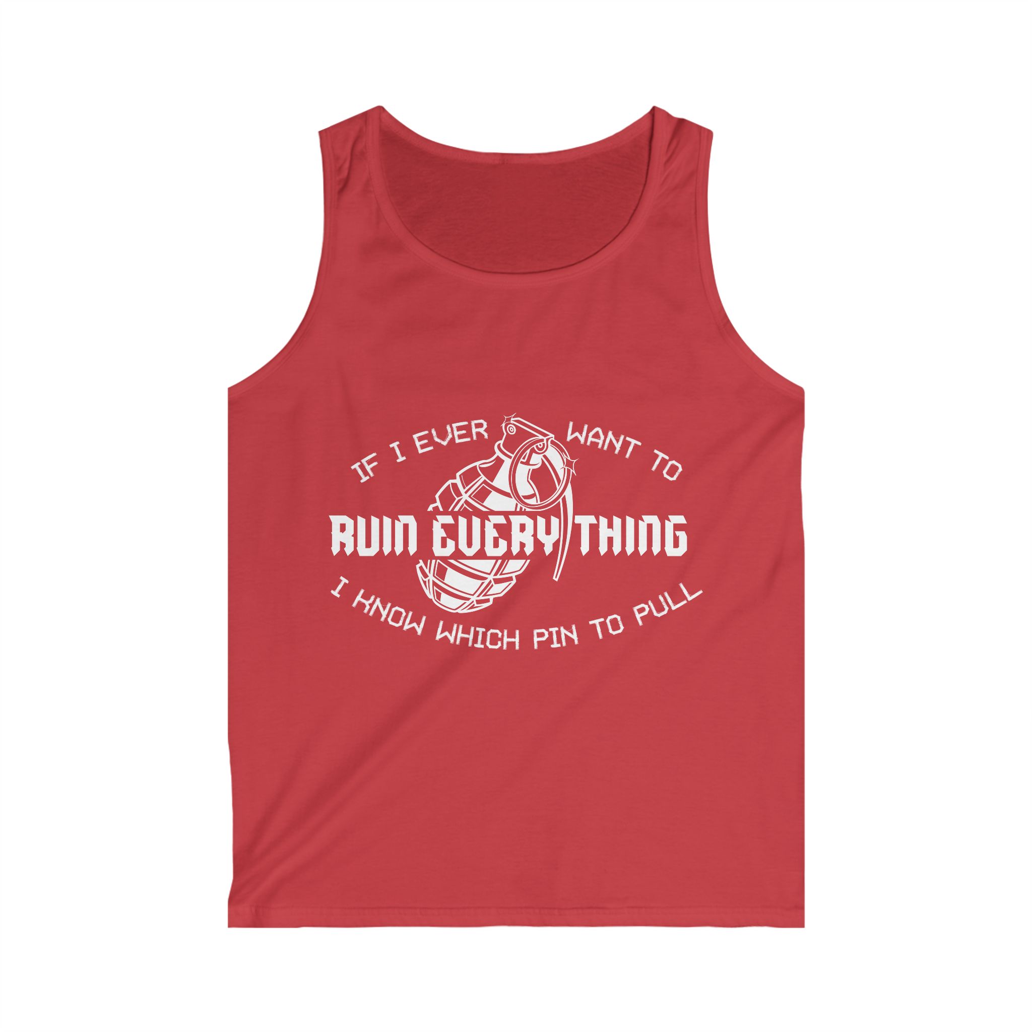 Ruin Everything • Men's Softstyle Tank Top