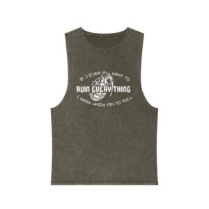 Ruin Everything • Unisex Stonewash Tank Top