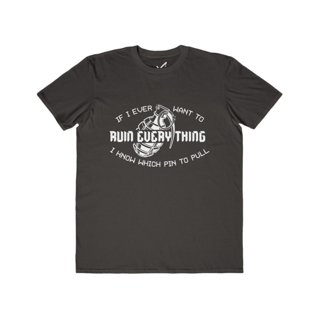 Ruin Everything • Men's Lightweight Cotton Tee