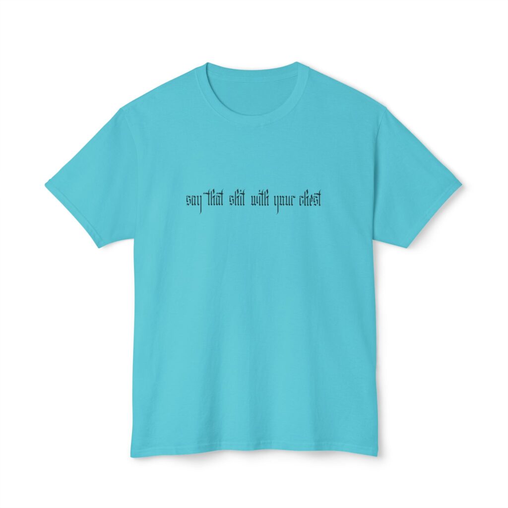 With Your Chest [Black Print] Unisex HD Cotton™ T-shirt