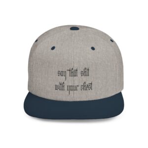 With Your Chest [Black Embroidery] Flat Bill Snapback