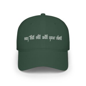 With Your Chest [White Embroidery] Low Profile Baseball Cap