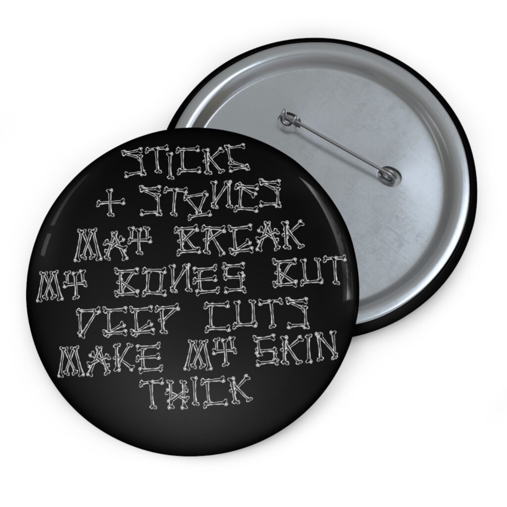 Sticks + Stones • Metal Button Pin