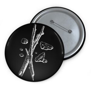 Literal Sticks + Stones • Metal Button Pin